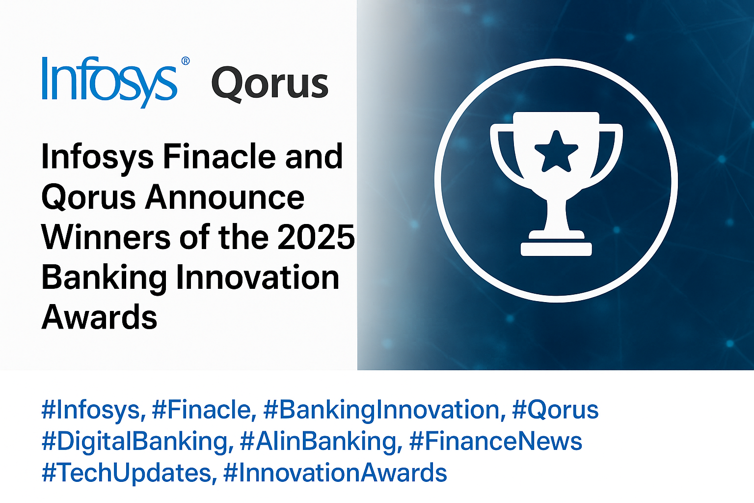 Winners of Qorus-Infosys Finacle Banking Innovation Awards 2025 Announced